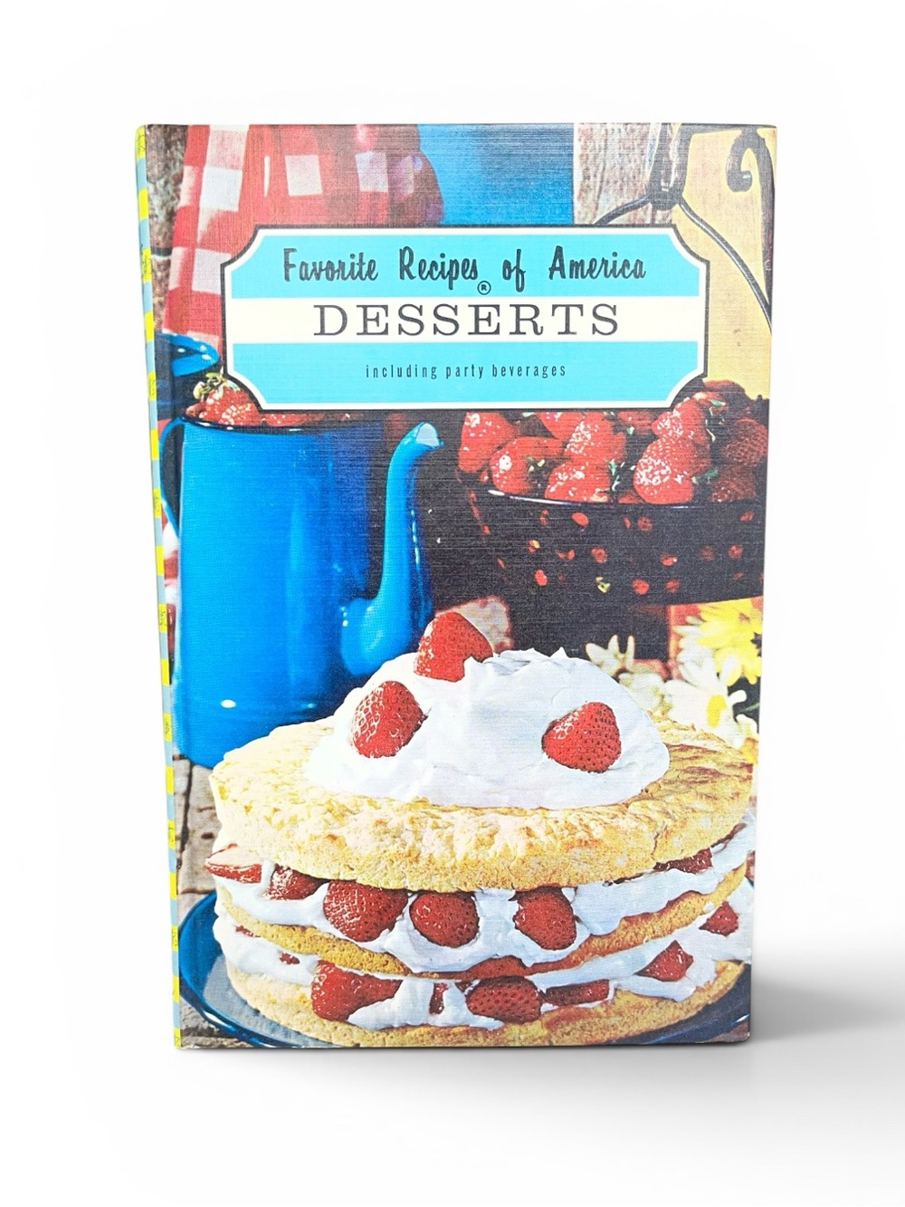 Vintage Cookbook Favorite Recipes of America Desserts Volume 1